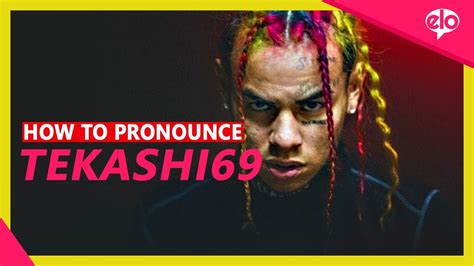 How to pronounce 6ix9ine .